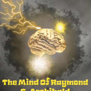The Mind of Raymond G. Archibald: Abstract I